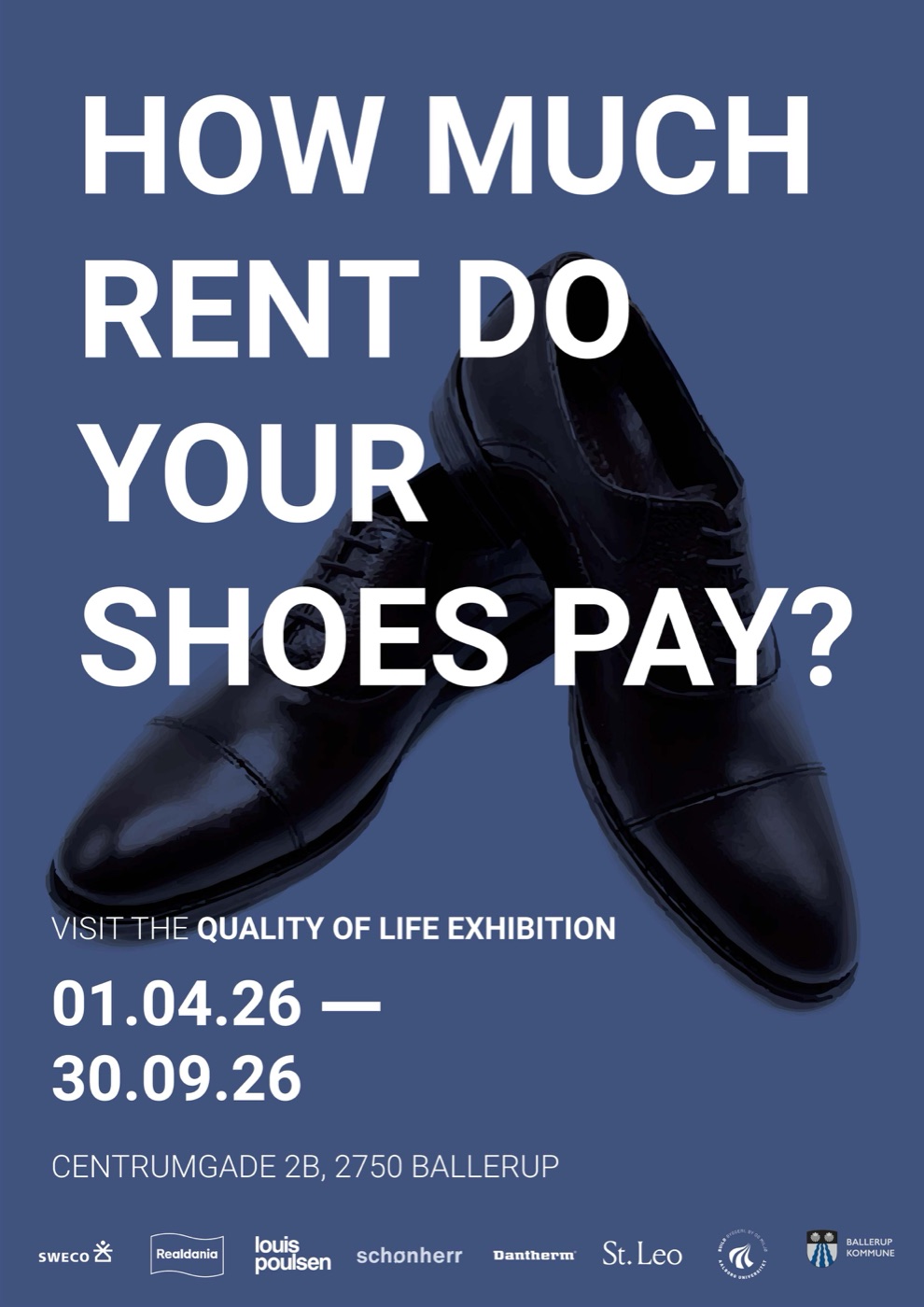 Why don't they move?, exhibition poster: How much rent do your shoes pay?
